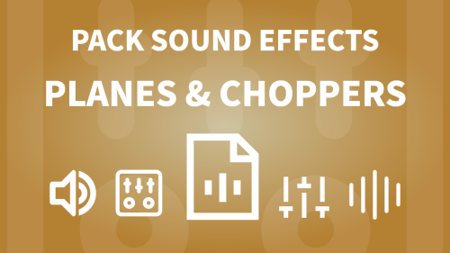 Pack Sound Effects - Planes - Choppers